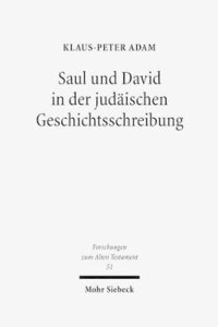 bokomslag Saul und David in der judischen Geschichtsschreibung