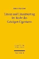 Lizenz und Lizenzvertrag im Recht des Geistigen Eigentums