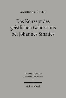 Das Konzept des geistlichen Gehorsams bei Johannes Sinaites