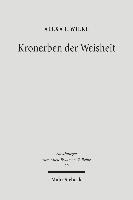 Alexa Friederike Wilke, Alexa F. Wilke, Alexa F Wilke - Kronerben der Weisheit, Häftad