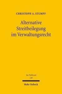 bokomslag Alternative Streitbeilegung im Verwaltungsrecht