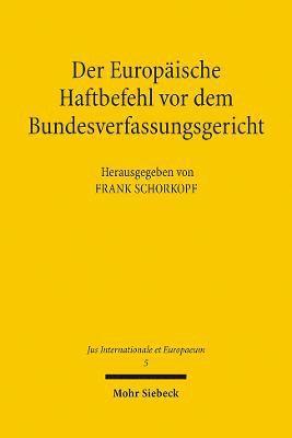 Frank Schorkopf - Der Europäische Haftbefehl vor dem Bundesverfassungsgericht, Häftad