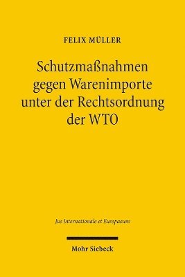 bokomslag Schutzmanahmen gegen Warenimporte unter der Rechtsordnung der WTO