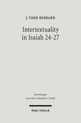 J. Todd Hibbard - Intertextuality in Isaiah 24-27, Häftad