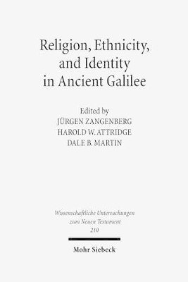Jürgen K. Zangenberg, Harold W. Attridge, Dale B. Martin - Religion, Ethnicity and Identity in Ancient Galilee, Inbunden