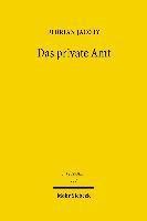 Florian Jacoby - Das private Amt, Inbunden