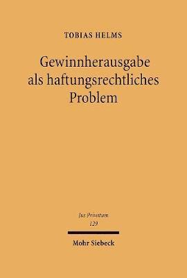 Gewinnherausgabe als haftungsrechtliches Problem