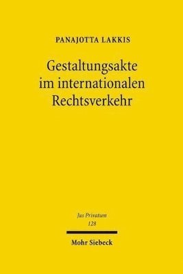 bokomslag Gestaltungsakte im internationalen Rechtsverkehr