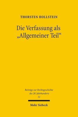 Thorsten Hollstein - Die Verfassung als "Allgemeiner Teil", Häftad