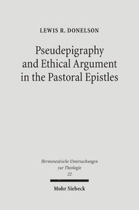 bokomslag Pseudepigraphy and Ethical Argument in the Pastoral Epistles