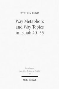 bokomslag Way Metaphors and Way Topics in Isaiah 40-55