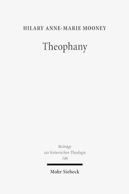Hilary A. Mooney - Theophany, Inbunden