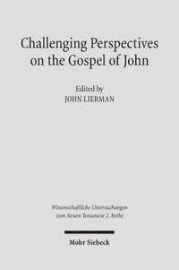 bokomslag Challenging Perspectives on the Gospel of John