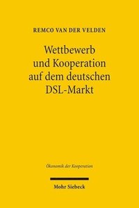 bokomslag Wettbewerb und Kooperation auf dem deutschen DSL-Markt