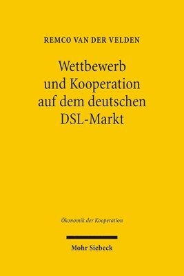 bokomslag Wettbewerb und Kooperation auf dem deutschen DSL-Markt