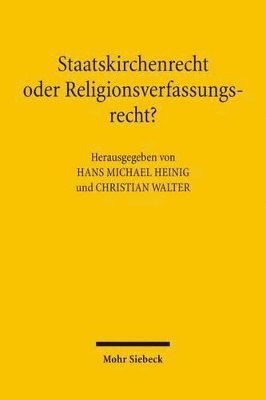 bokomslag Staatskirchenrecht oder Religionsverfassungsrecht?