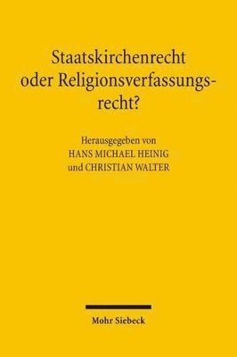 bokomslag Staatskirchenrecht oder Religionsverfassungsrecht?