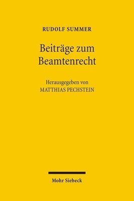 Rudolf Summer, Matthias Pechstein - Beiträge zum Beamtenrecht, Inbunden
