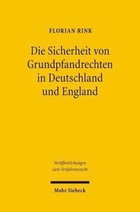 bokomslag Die Sicherheit von Grundpfandrechten in Deutschland und England