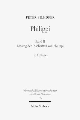 Peter Pilhofer - Philippi, Inbunden
