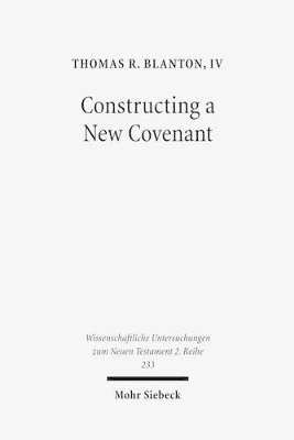 Thomas R. Blanton IV - Constructing a New Covenant, Häftad