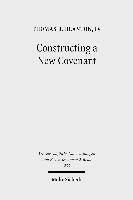 Constructing a New Covenant 1