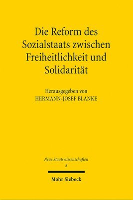 bokomslag Die Reform des Sozialstaats zwischen Freiheitlichkeit und Solidaritt