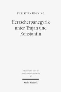 bokomslag Herrscherpanegyrik unter Trajan und Konstantin