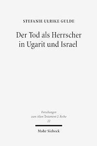 Stefanie U. Gulde, Stefanie U Gulde - Der Tod als Herrscher in Ugarit und Israel, Häftad
