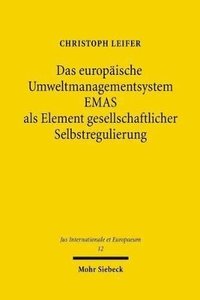 bokomslag Das europische Umweltmanagementsystem EMAS als Element gesellschaftlicher Selbstregulierung