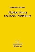 Matthias Leistner - Richtiger Vertrag und lauterer Wettbewerb, Inbunden