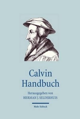 Herman J. Selderhuis - Calvin Handbuch, Häftad