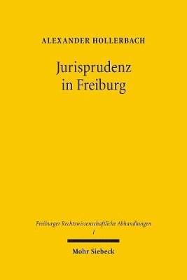 Alexander Hollerbach - Jurisprudenz in Freiburg, Inbunden