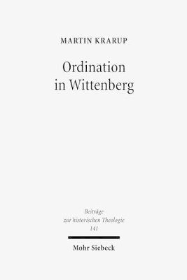 bokomslag Ordination in Wittenberg