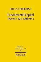 Fundamental Capital Income Tax Reforms 1