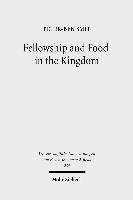 bokomslag Fellowship and Food in the Kingdom