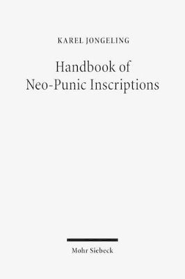 Karel Jongeling - Handbook of Neo-Punic Inscriptions, Inbunden