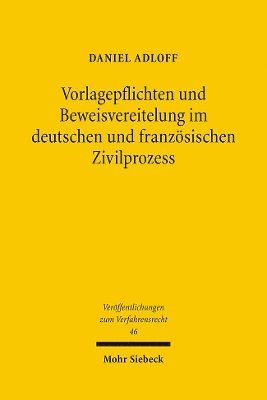 Vorlagepflichten und Beweisvereitelung im deutschen und franzsischen Zivilprozess 1