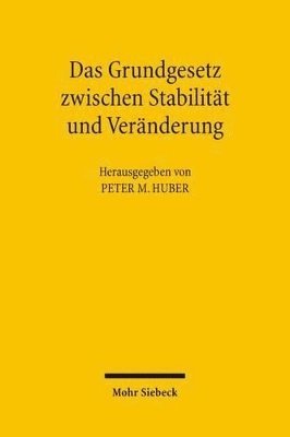 bokomslag Das Grundgesetz zwischen Stabilitt und Vernderung