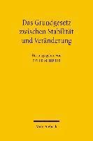 Peter M. Huber, Peter M Huber - Das Grundgesetz zwischen Stabilität und Veränderung, Häftad