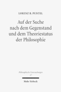 bokomslag Auf der Suche nach dem Gegenstand und dem Theoriestatus der Philosophie