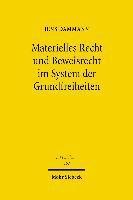 Materielles Recht und Beweisrecht im System der Grundfreiheiten 1