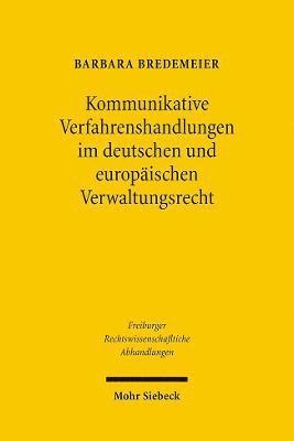 Kommunikative Verfahrenshandlungen im deutschen und europischen Verwaltungsrecht 1