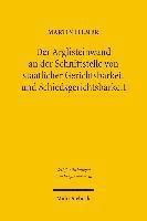 Der Arglisteinwand an der Schnittstelle von staatlicher Gerichtsbarkeit und Schiedsgerichtsbarkeit