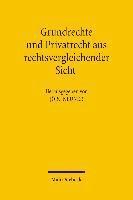 bokomslag Grundrechte und Privatrecht aus rechtsvergleichender Sicht