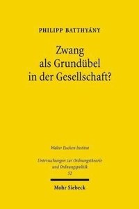 bokomslag Zwang als Grundbel in der Gesellschaft?