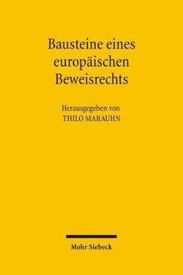 Thilo Marauhn - Bausteine eines europäischen Beweisrechts, Häftad