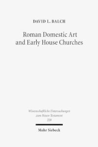 bokomslag Roman Domestic Art and Early House Churches