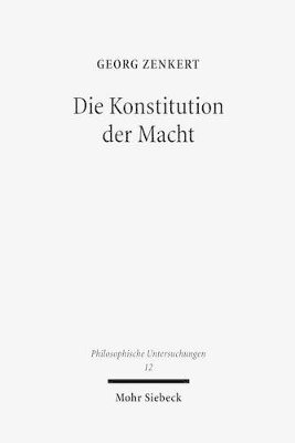Georg Zenkert - Die Konstitution der Macht, Häftad