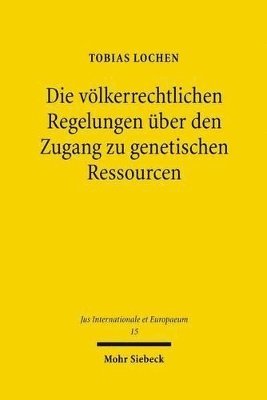 bokomslag Die vlkerrechtlichen Regelungen ber den Zugang zu genetischen Ressourcen